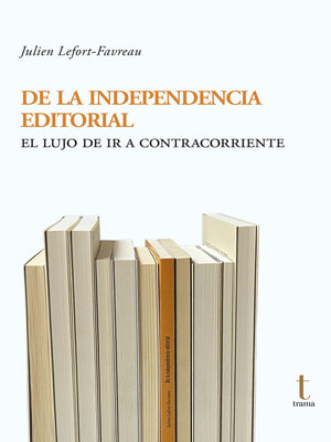 cover image of De la independencia editorial